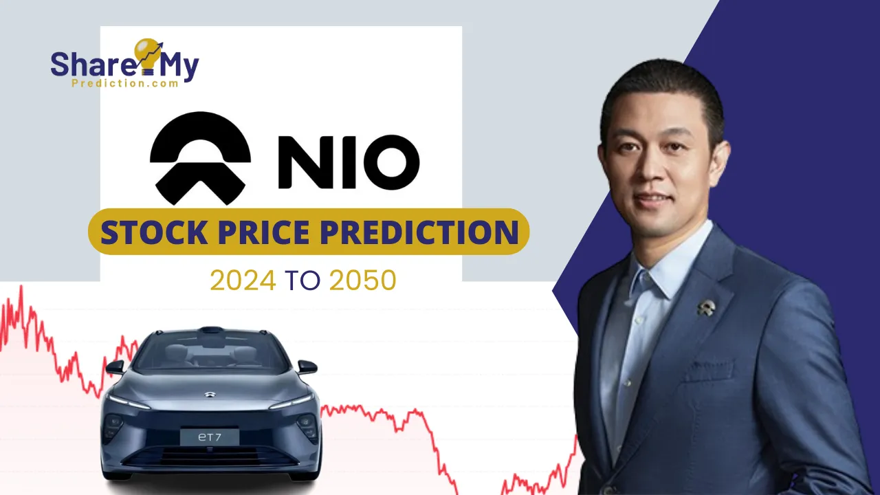 NIO Stock Price Prediction 2024, 2025, 2026, 2030, 2040, and 2050