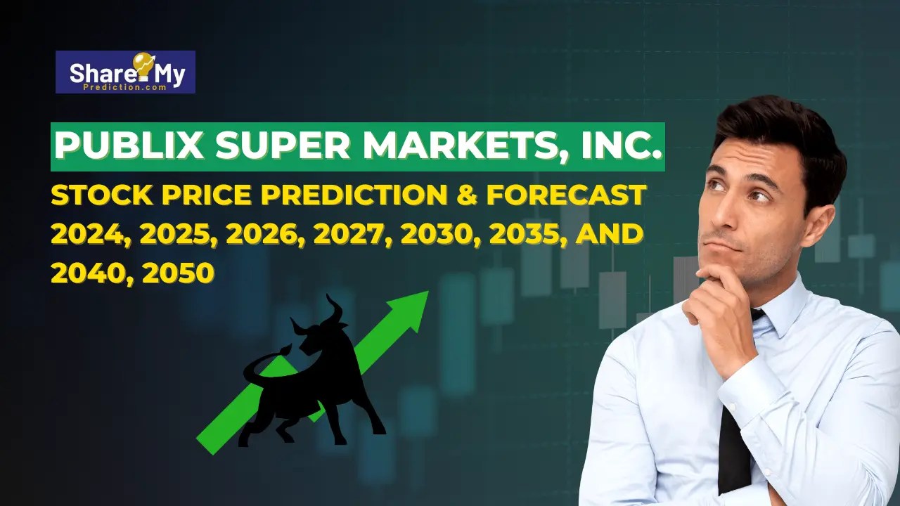 Publix Stock Price Prediction & Forecast 2024, 2025, 2026, 2027, 2030