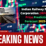 Indian Railway Finance Corporation (IRFC) Share Price Prediction & Forecast 2025, 2026, 2027, 2030, 2035, 2040, and 2050