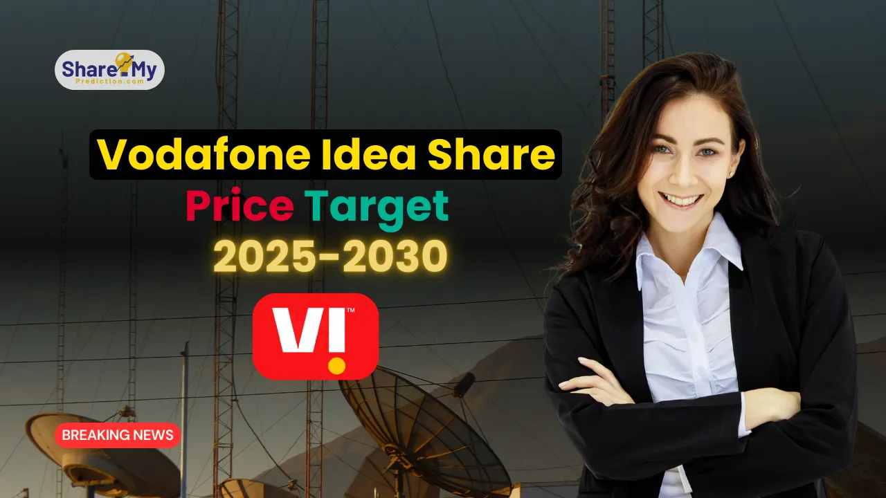 Vodafone Idea Share Price Target 2025-2030: A Detailed Analysis and Future Outlook