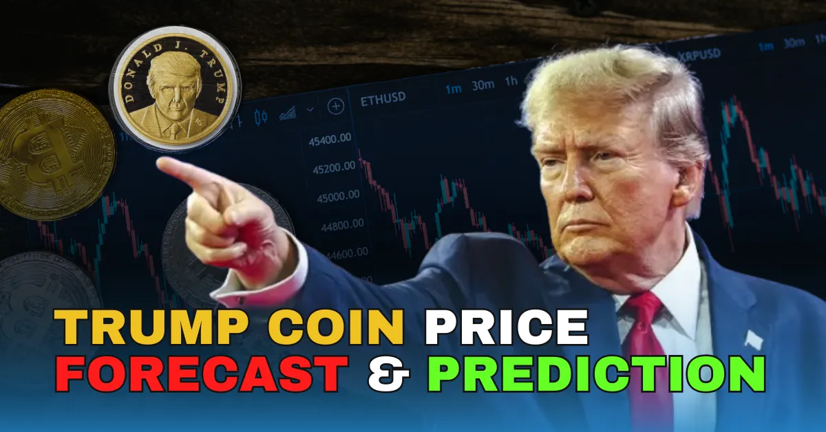 Trump Coin Price Forecast & Prediction 2025, 2026, 2027, 2028, 2030, 2035, 2040, 2045, 2050